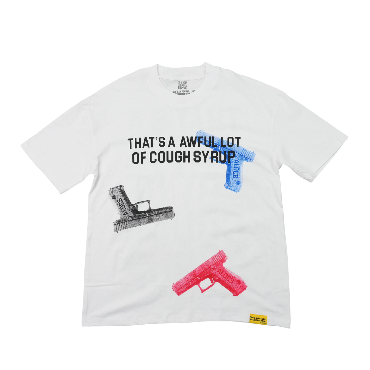 THATS AN AWFUL LOT OF COUGH SYRUP GLOCK T-SHIRT