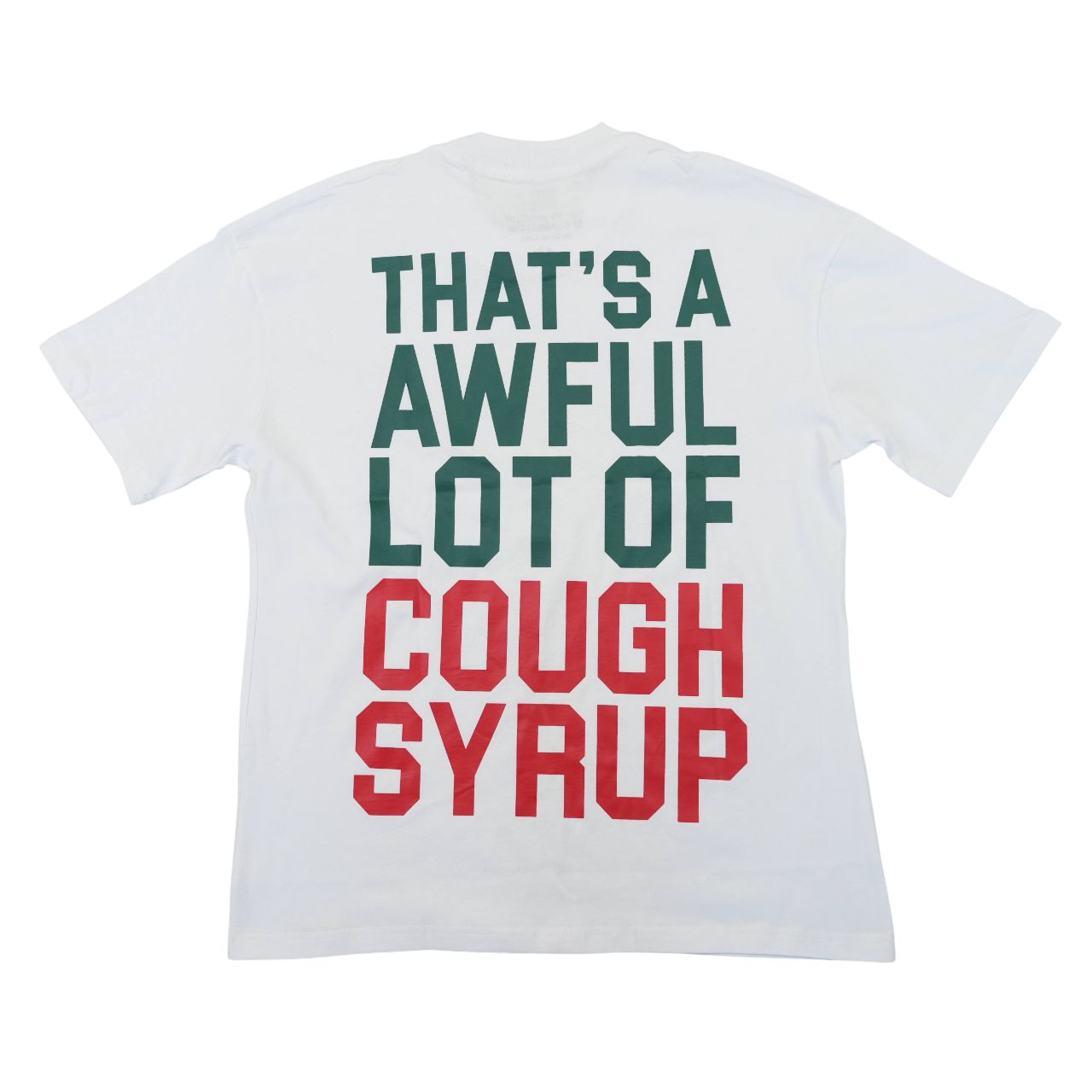 THATS AN AWFUL LOT OF COUGH SYRUP CINCO DE MAYO T-SHIRT