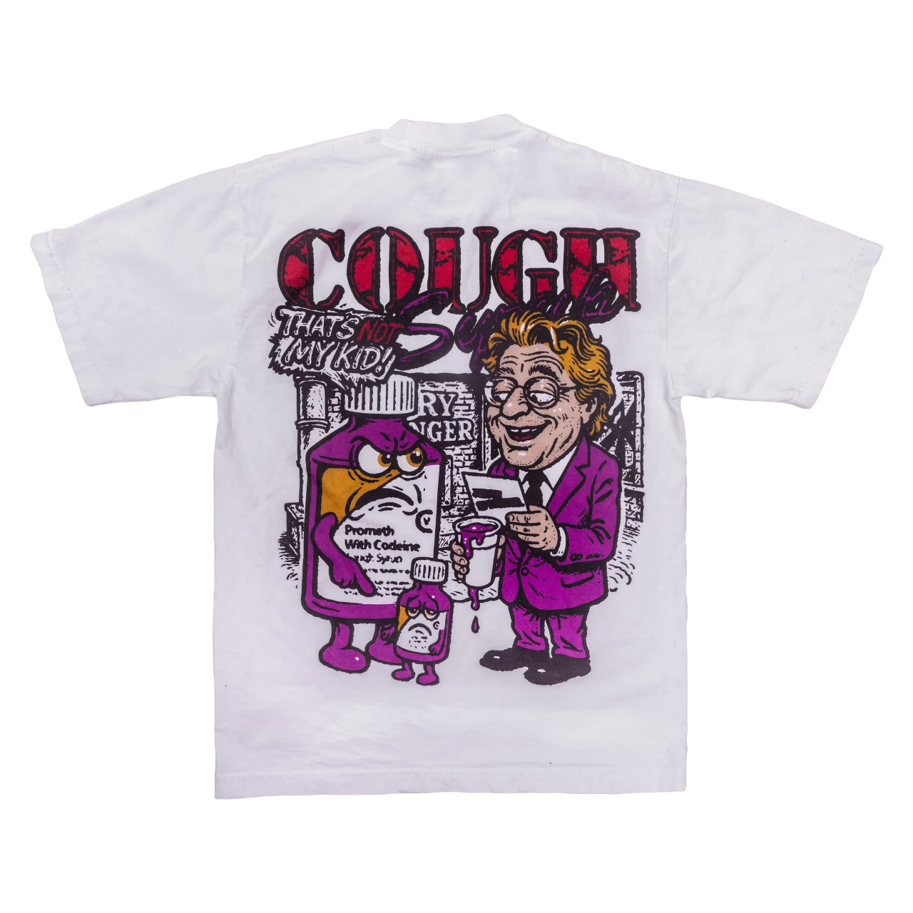 THATS AN AWFUL LOT OF COUGH SYRUP THATS NOT MY KID T-SHIRT