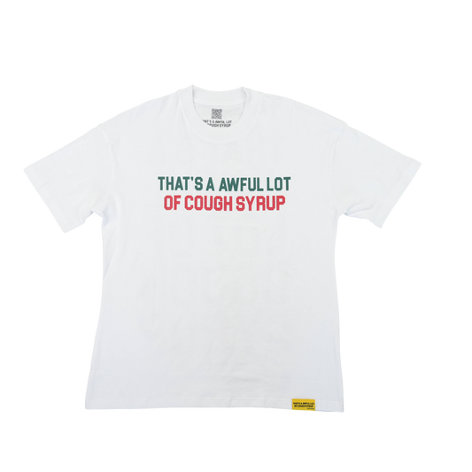 THATS AN AWFUL LOT OF COUGH SYRUP CINCO DE MAYO T-SHIRT