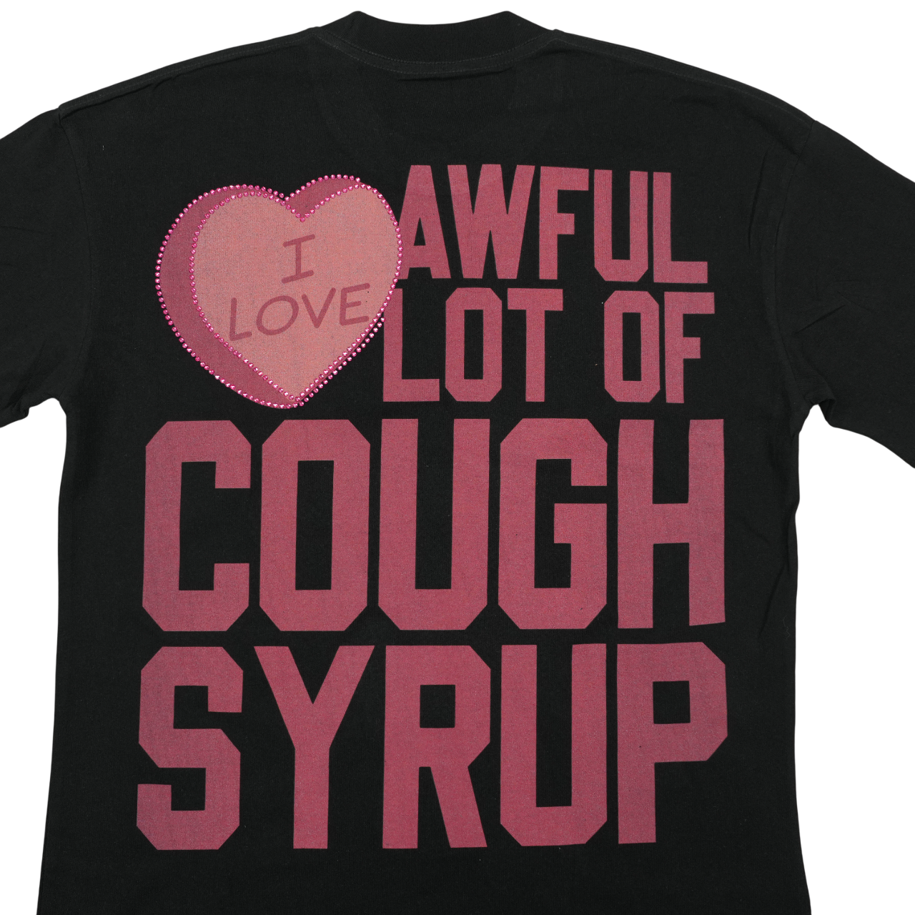 THATS AN AWFUL LOT OF COUGH SYRUP CUPID RHINESTONE SHIRT