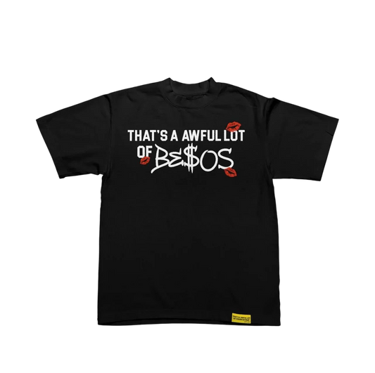 THATS AN AWFUL LOT OF BESOS T-SHIRT