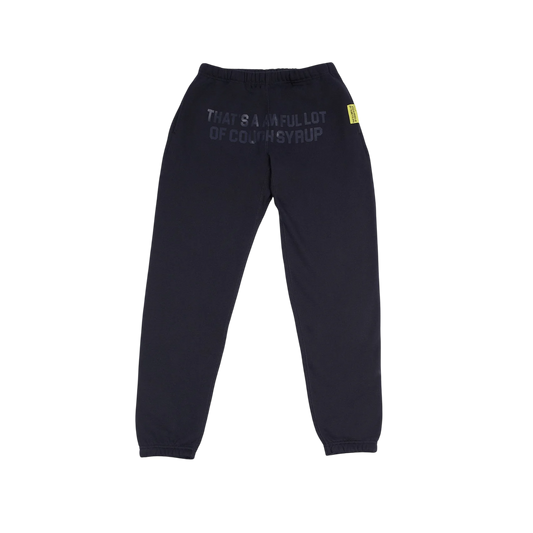 THATS AN AWFUL LOT OF COUGHB SYRUP BLACK TONAL CLASSIC SWEATPANTS
