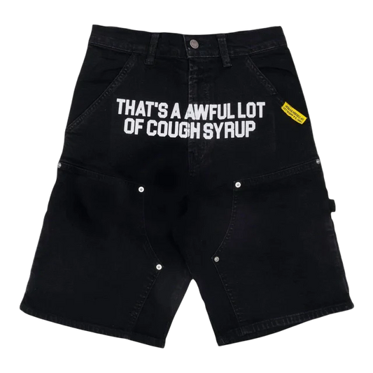 THATS AN AWFUL LOT OF COUGH SYRUP BLACK CARPENTER SHORTS