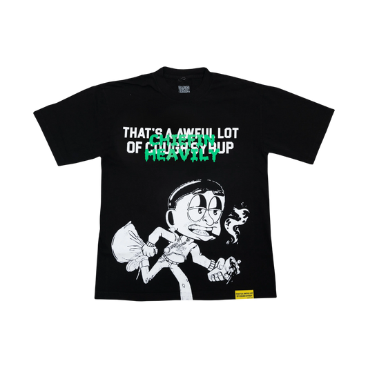 THATS AN AWFUL LOT OF COUGH SYRUP CHIEFIN HEAVILY SHIRT BLACK