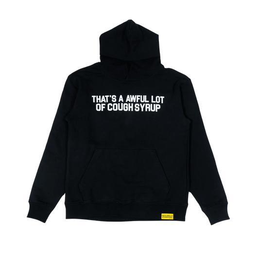 THATS AN AWFUL LOT OF COUGH SYRUP CLASSIC COUGH SYRUP HOODIE BLACK