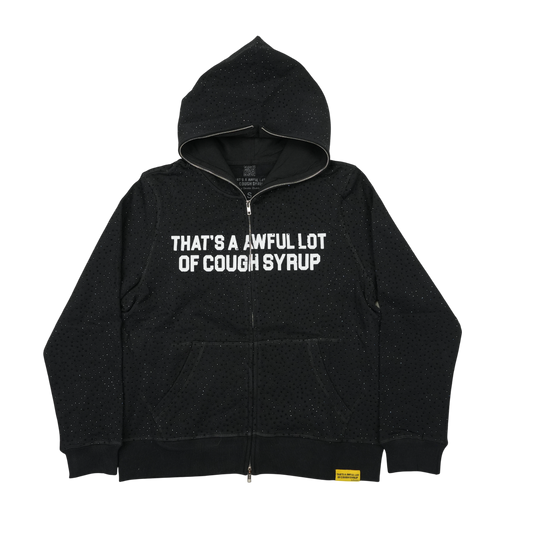 THATS AN AWFUL LOT OF COUGH SYRUP RHINESTONE FULL ZIPUP HOODIE