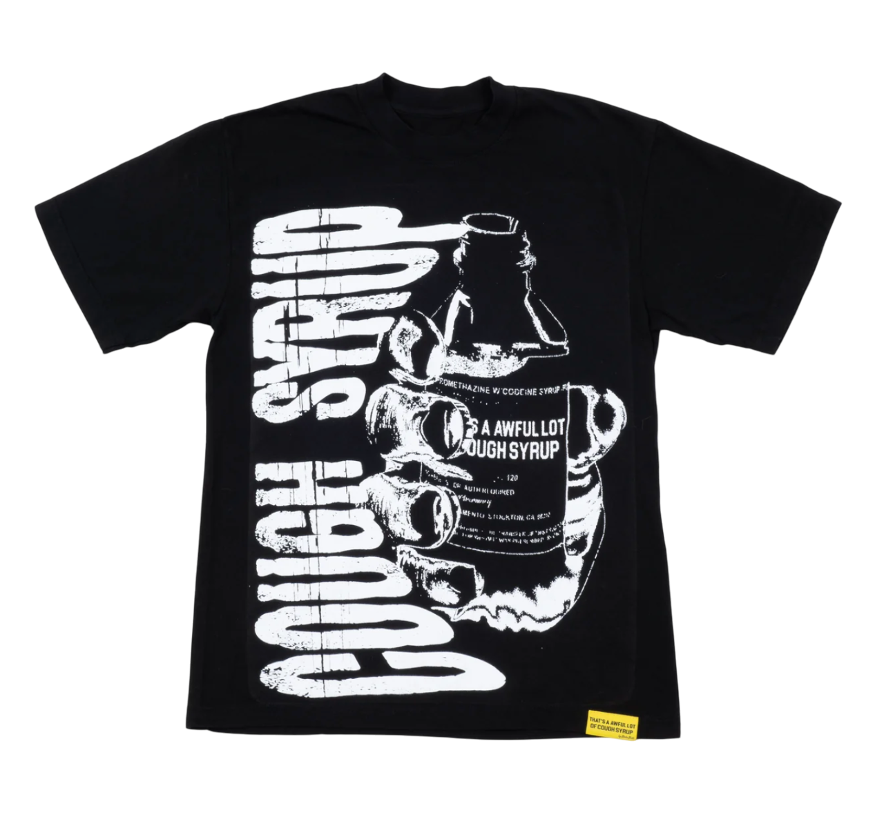 THATS AN AWFUL LOT OF COUGH SYRUP "Warning" TEE BLACK